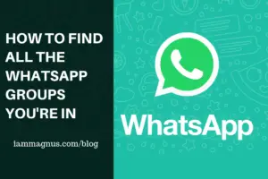 How to find whatsapp group your're in