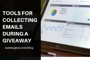Tools for Collecting Emails During a Giveaway