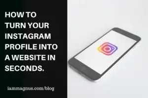 Turn Instagram Profile to Website iammagnus