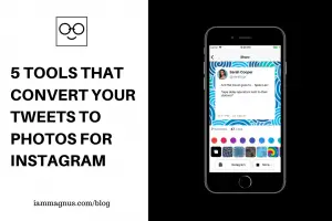 10 Tools That Convert Your Tweets to Photos for Instagram