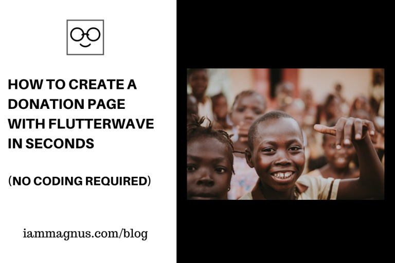 How to Create A Donation Page With Flutterwave in Seconds (No Coding Required)