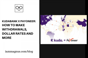 KudaBank x Payoneer How to Make Withdrawals, Dollar Rates and More