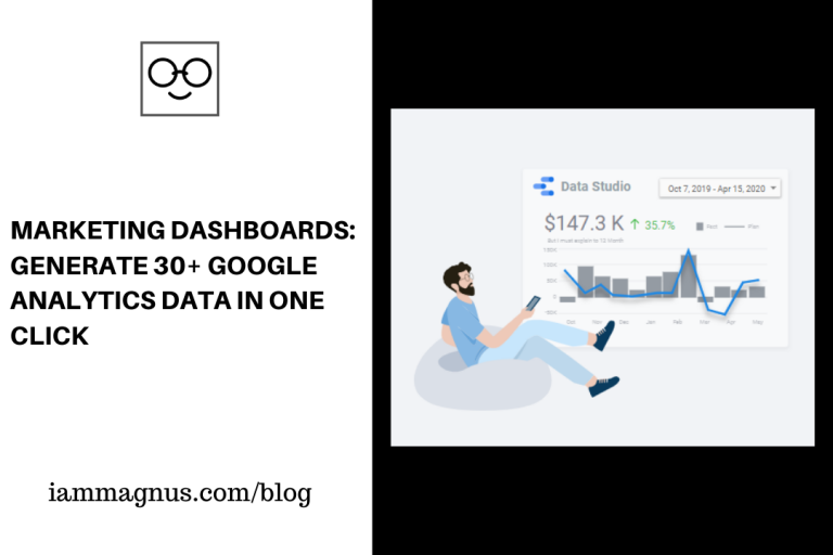 Marketing Dashboards Generate 30+ Google Analytics Data in One Click