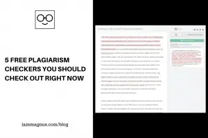 5 Free Plagiarism Checkers You Should Check Out Today