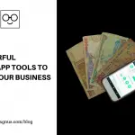 6 Powerful WhatsApp Tools to Grow Your Business