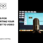 5 Tools For Converting Your Podcast to Video