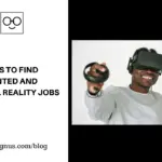 5 Places to Find Augmented and Virtual Reality Jobs