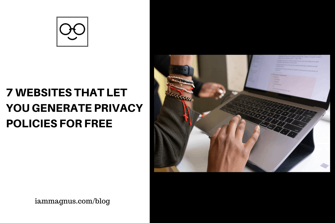 7 Websites That Let You Generate Privacy Policies For Free