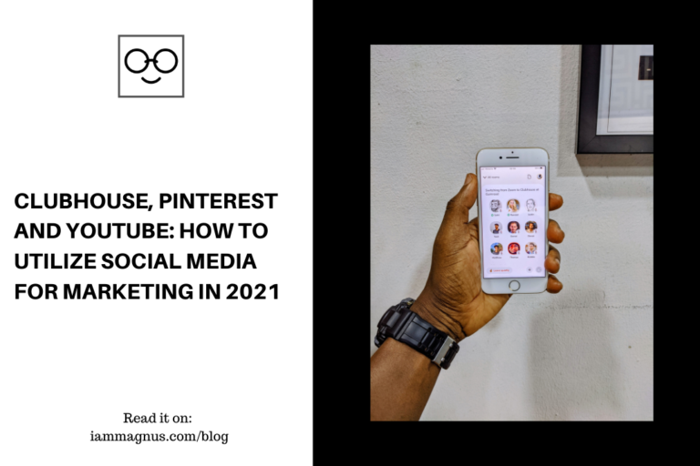 Clubhouse, Pinterest and YouTube: How to Utilize Social Media for Marketing in 2021