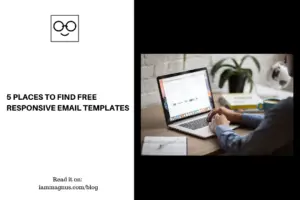 5 Places to Find Free Responsive Email Templates