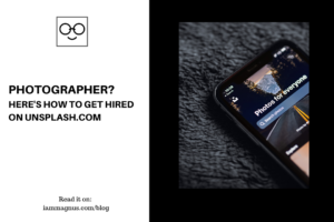 Photographer Here's How to Get Hired on Unsplash