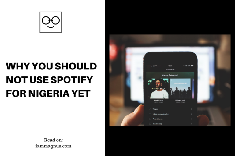 Why You Should Not Use Spotify For Nigeria Yet