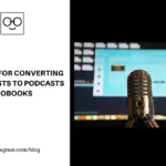 5 Tools For Converting Blog posts to Podcasts and Audiobooks