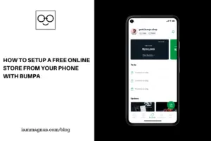 How to Setup a Free Online Store From Your Phone With Bumpa