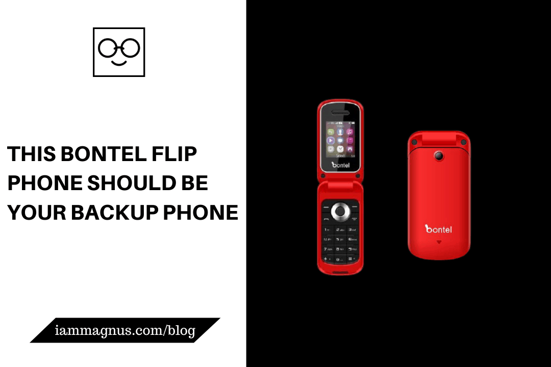 This Bontel Flip Phone Should be Your Backup Phone