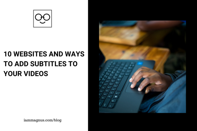 10 Websites and Ways to Add Subtitles to Your Videos