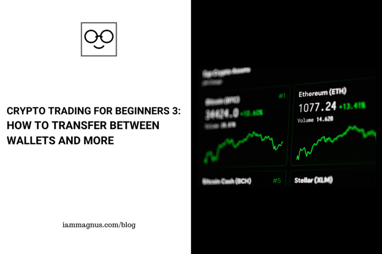 Crypto Trading for Beginners 3 How to Transfer Between Wallets And Conclusions