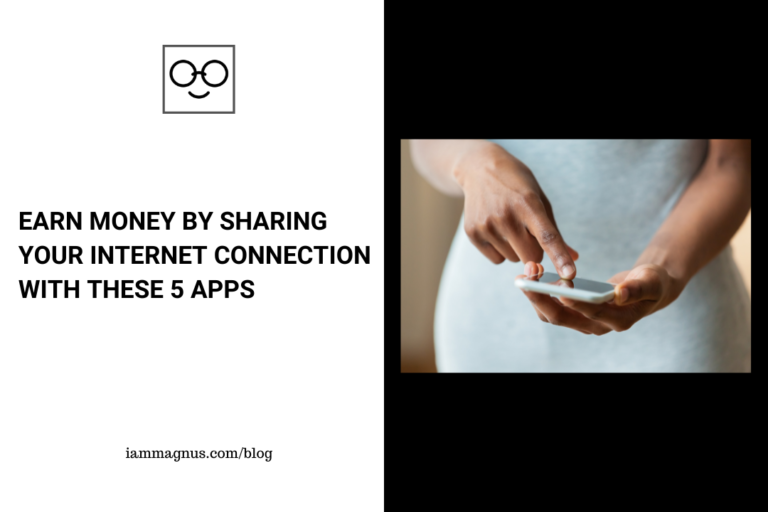 Earn Money by Sharing Your Internet Connection With These 5 Apps