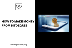 How to Make Money From BitDegree