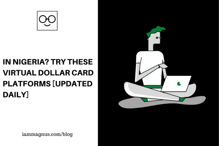 In Nigeria Try These Virtual Dollar Card Platforms [Updated Daily]