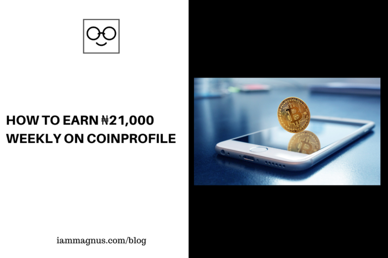How to Earn ₦21,000 Weekly on Coinprofile